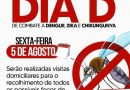 Prefeitura de São Felipe, convoca toda a população para participar do dia D de combate à dengue, zika e chikungunya, é nesta sexta-feira, dia 05 de agosto.