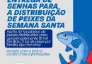 Prefeitura de Santo Antônio de Jesus dará início à distribuição das senhas para recebimento dos peixes