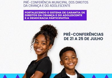 Prefeitura de Santo Antônio de Jesus realiza pré-conferências dos Direitos da Criança e do Adolescente entre os dias 21 e 25 de julho